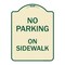 Signmission No Parking on Sidewalk Parking Heavy-Gauge Aluminum Architectural Sign, 24" x 18", TG-1824-23693 A-DES-TG-1824-23693 - alternate 1